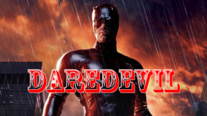 【ネタバレ】映画デアデビル感想（キングピンが以外に弱い）